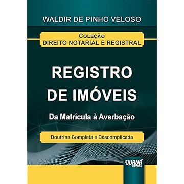 Capa do livro Registro de Imóveis - Da Matrícula à Averbação - Doutrina Completa e Descomplicada - Coleção Direito Notarial e Registral