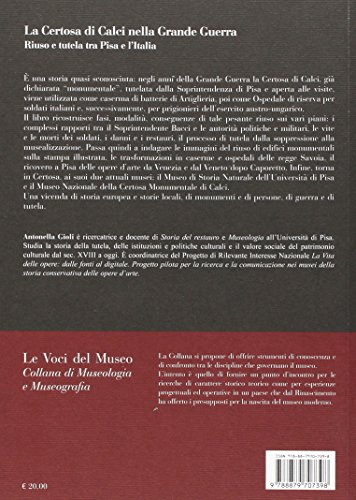 La Certosa Di Calci Nella Grande Guerra. Riuso E Tutela Tra Pisa E L'italia - 2