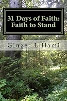 31 Days of Faith: Faith to Stand 069254769X Book Cover