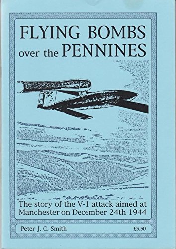 Flying Bombs Over the Pennines