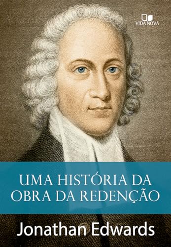 Uma história da obra da redenção: