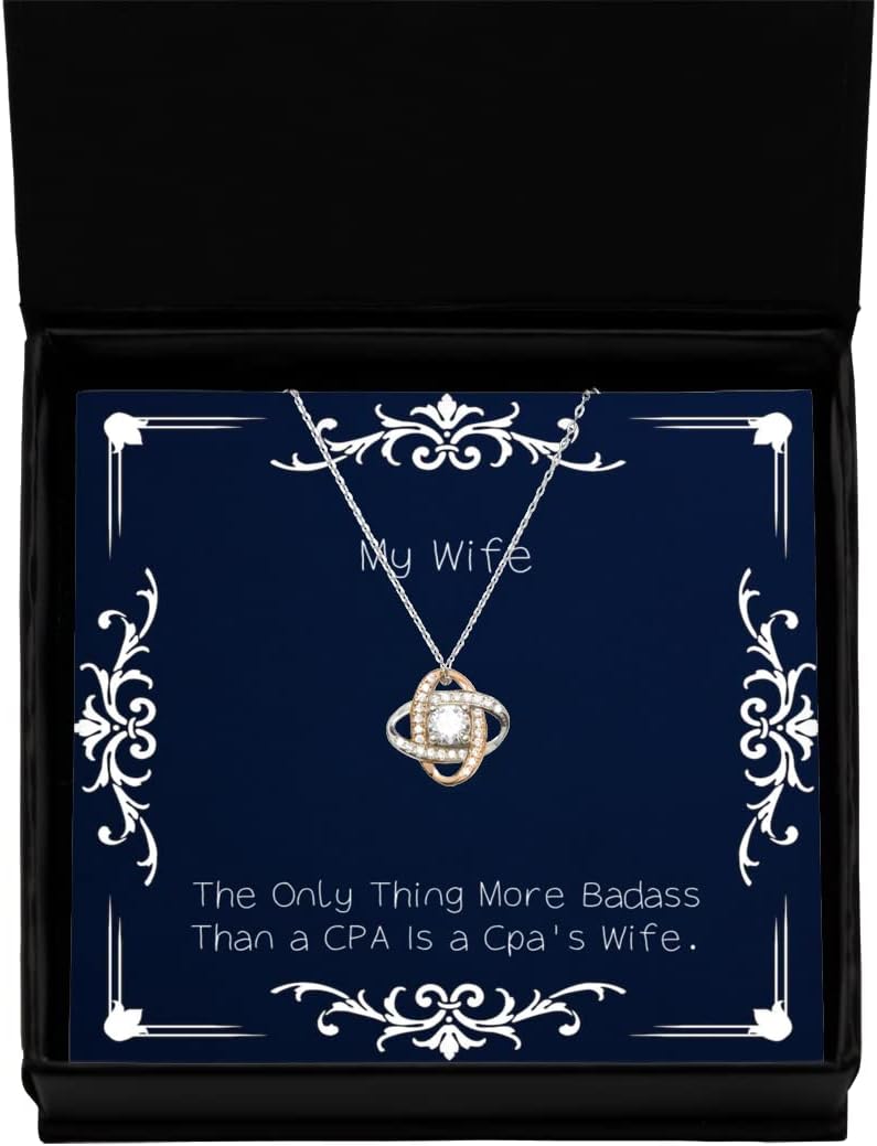 Joke Wife, The Only Thing More Badass Than a CPA is a Cpa's Wife, Reusable Holiday Love Knot Rose Gold Necklace for Wife