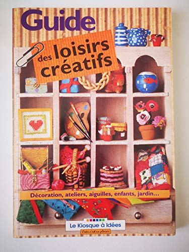 Guide des loisirs creatifs