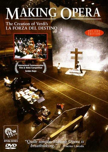 Making Opera: Creation Of Verdi'S la Forza del