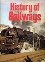 History of railways 0600375870 Book Cover