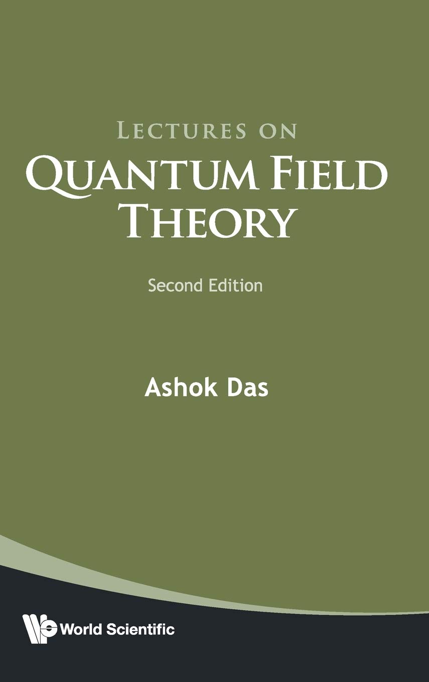 Lectures On Quantum Field Theory: Second Edition