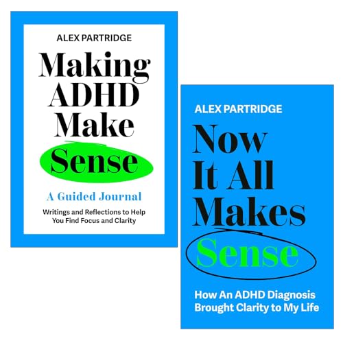 Alex Partridge Collection 2 Books Set (Making ADHD Make Sense & Now It All Makes Sense)