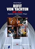 refit dental gerl  Refit von Yachten: GFK + Holz Reparieren - Modernisieren - Pflegen