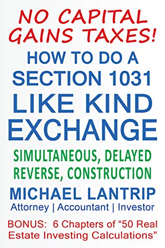 Télécharger How To Do A Section 1031 Like Kind Exchange: Simultaneous, Delayed, Reverse, Construction (English E Livre eBook France