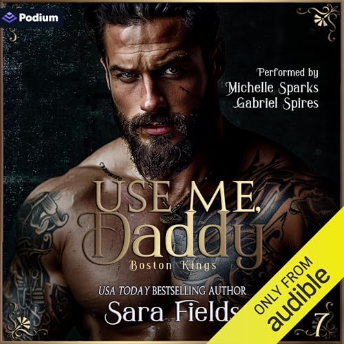 Use Me, Daddy Audiolibro Por Sara Fields arte de portada