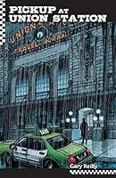 Pick Up at Union Station 0990866610 Book Cover