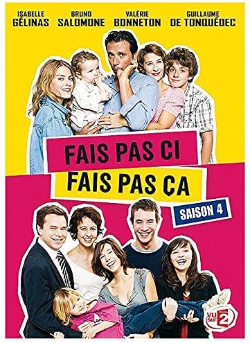 FAIS PAS CI FAIS PAS CA - SAISON 4