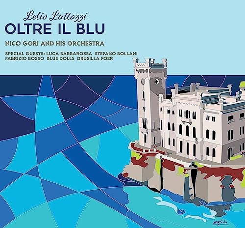 LELIO LUTTAZZI - OLTRE IL BLU