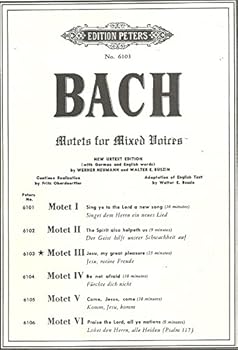 Motets for Mixed Voices- Motet III: Jesus, My Great Pleasure (Jesu, meine Freude)