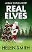 Real Elves: A Christmas Story (Emily Castles Mysteries Book 5)