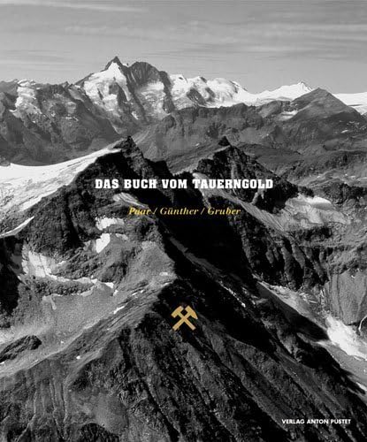 Das Buch vom Tauerngold Gebunden