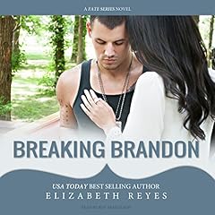 Breaking Brandon Audiolibro Por Elizabeth Reyes arte de portada