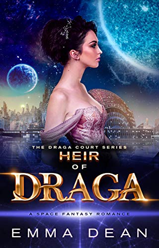 Heir of Draga: a Space Fantasy Romance (The Draga