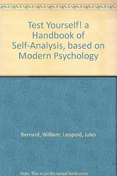 Hardcover Test Yourself! a Handbook of Self-Analysis, based on Modern Psychology Book