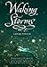 Waking Storms (The Lost Voices Trilogy Book 2)