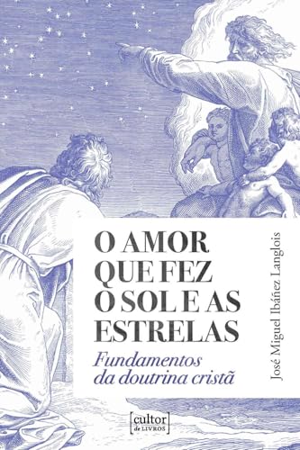 O amor que fez o sol e as estrelas: