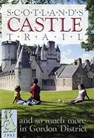 Scotland's Castle Trail and so Much More in Gordon District Map and Information B001AES82W Book Cover