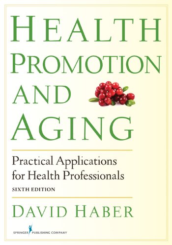Health Promotion and Aging: Practical Applications for Health Professionals