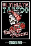 Ultimate Tattoo I Tattooed Princess - Kalender 2024: Jahresplaner für das Jahr 2024. Für alle Tattoo-Freunde, -Artists, mit Ferien, Feiertagen und Monatsübersicht - Organizer und Zeitplaner für 1 Jahr