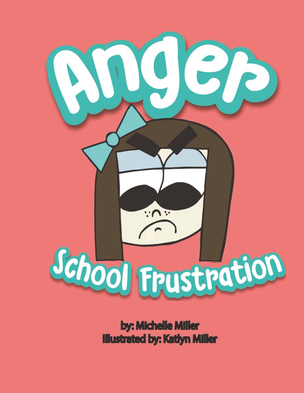 Anger: School Frustration