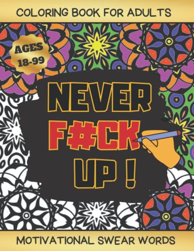COLORING BOOK FOR ADULTS. MOTIVATIONAL SWEAR WORDS: Funny Stress relieving and relaxing designs | Focus on the F*cking Here and Now | Ages 18-99 | Creative Gifts. image 2