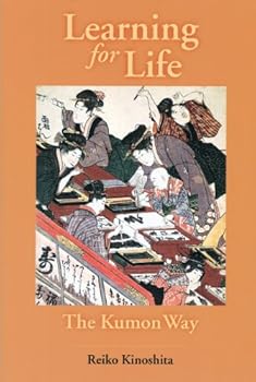 Hardcover Learning for Life the Kumon Way Book