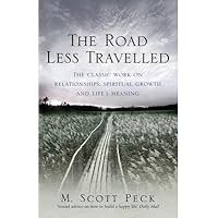 [ The Road Less Travelled A New Psychology of Love, Traditional Values and Spiritual Growth ] [ THE ROAD LESS TRAVELLED A NEW PSYCHOLOGY OF LOVE, TRADITIONAL VALUES AND SPIRITUAL GROWTH ] BY Peck, M.Scott ( AUTHOR ) Feb-07-2008 Paperback