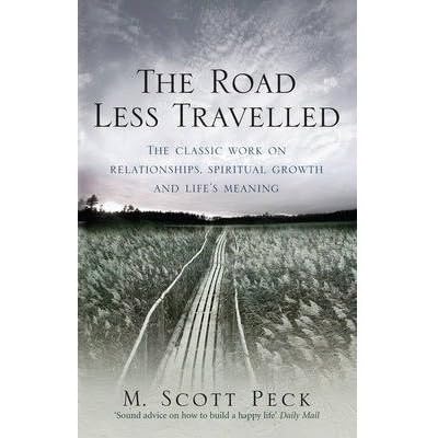 [ The Road Less Travelled A New Psychology of Love, Traditional Values and Spiritual Growth ] [ THE ROAD LESS TRAVELLED A NEW PSYCHOLOGY OF LOVE, TRADITIONAL VALUES AND SPIRITUAL GROWTH ] BY Peck, M.Scott ( AUTHOR ) Feb-07-2008 Paperback