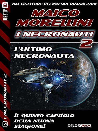 L'ultimo Necronauta (I Necronauti) L'ultimo Necronauta (I Necronauti)