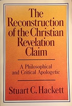 Paperback Reconstruction of the Christian Revelation Claim: A Philosophical and Critical Apologetic Book