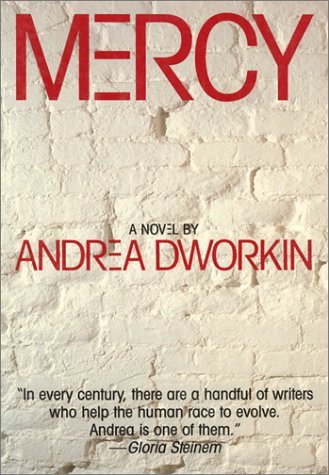 By Andrea Dworkin Mercy: A Novel [Paperback] B00SCUZAVY Book Cover