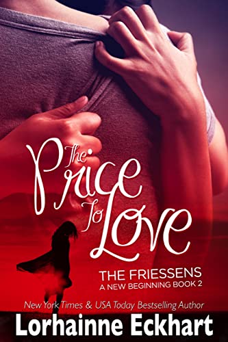 The Price to Love (The Friessens - A New Beginning Book 2)