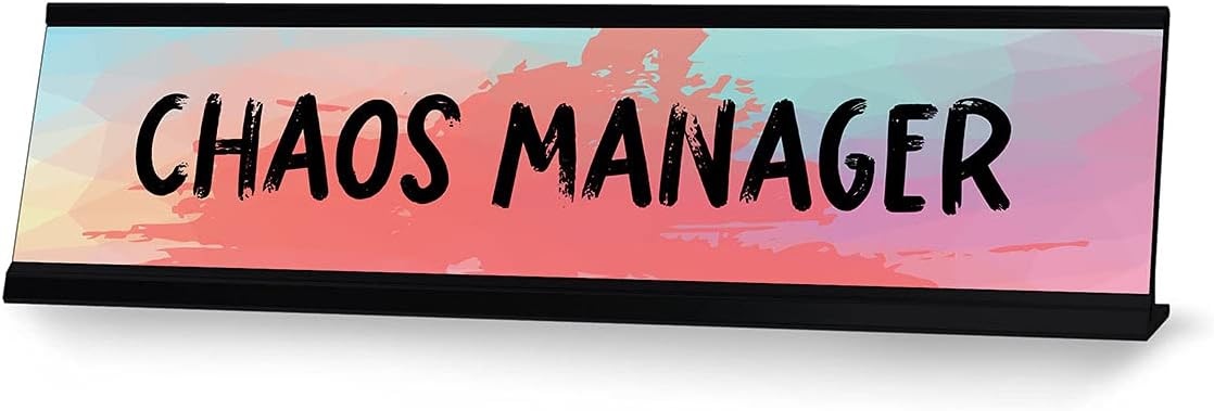 Designs ByLITA Chaos Manager Designer Series Desk Sign, Novelty Nameplate (2 x 8 in)