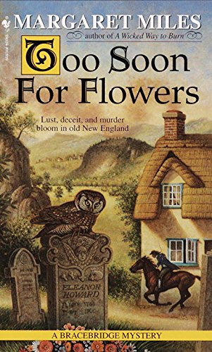 Too Soon for Flowers (Bracebridge Mystery Book 2)