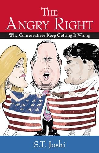 The Angry Right: Why Conservatives Keep Getting It Wrong view 2