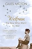 Wolfram: The Boy Who Went to War