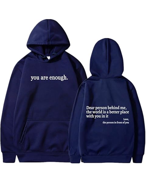 You Are Enough Hoodie, Dear Person Behind Me Hoodie Sweatshirt for Men Women
