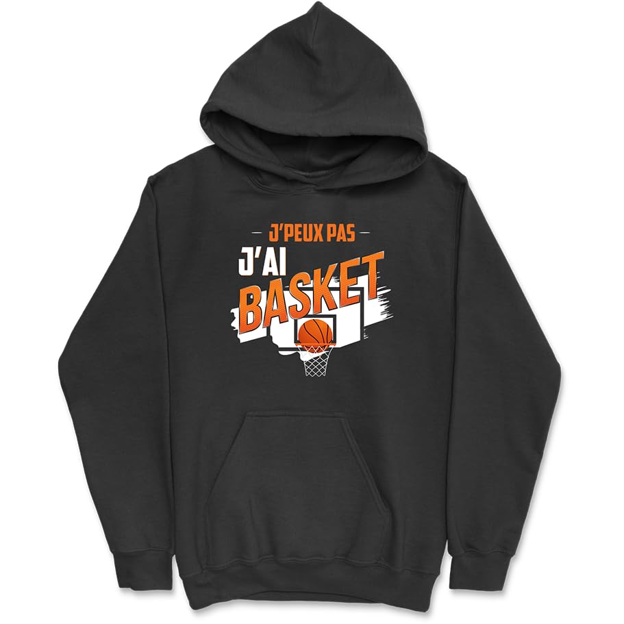 Sweat j'peux pas j'ai basket homme cadeau rigolo pour fête des pères et papa