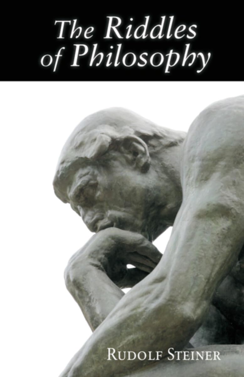 The Riddles of Philosophy: Presented in an Outline of its History ...