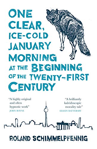 One Clear, Ice-cold January Morning at the Beginning of the 21st Century (MacLehose Press Editions Book 11) (English Edition)