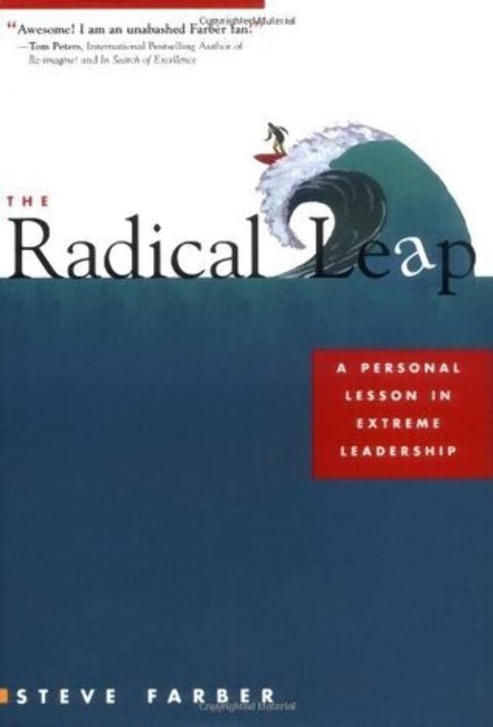 Buy The Radical Leap: A Personal Lesson in Extreme Leadership — BookShops.in