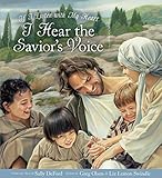 If I Listen with My Heart, I Hear the Savior's Voice