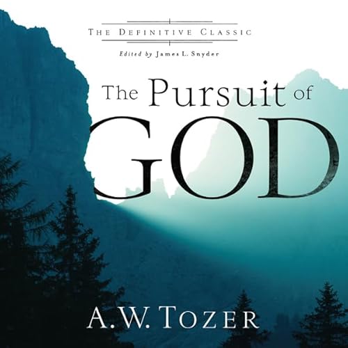 The Pursuit of God Audiolivro Por A. W. Tozer capa
