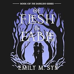 Of Flesh and Fable Audiolibro Por Emily M Syn arte de portada