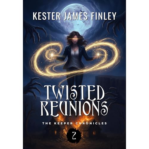 Twisted Reunions (The Keeper Chronicles, Book 2) Audiolibro Por Kester James Finley arte de portada